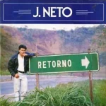 Baixe os CDs Gospel – J Neto - Retorno Download J Neto - Retorno