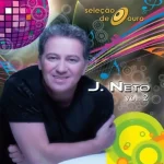 Download J. Neto - Seleção de Ouro - Volume 2