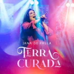 Download Jana de Paula - EP Terra Curada