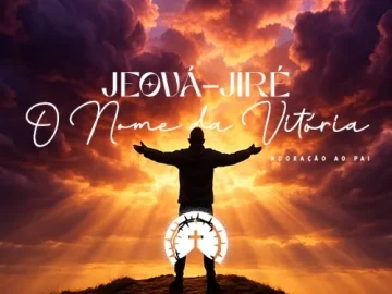 Baixe os CDs Gospel – Jeová-Jiré (O Deus da Provisão) Download Jeová-Jiré (O Deus da Provisão)