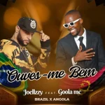 Download Joellzy-Ouves-me Bem Ft Goola MC