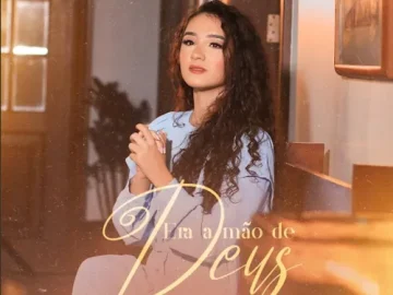 Baixe os CDs Gospel – Kailane Frauches – Era a Mão de Deus (EP 2023) Download Kailane Frauches - Era a Mão de Deus (EP 2023)