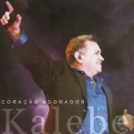 Download Kalebe - Coração Adorador