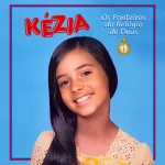 Baixe os CDs Gospel – kezia os ponteiros do relógio de Deus Download kezia os ponteiros do relógio de Deus