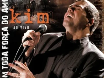 Download Kim - Com toda força do Amor