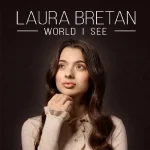 Baixe os CDs Gospel – Laura bretan world i see Download Laura bretan world i see