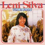 Download Leni Silva - Pare de Chorar
