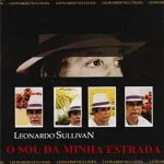 Download Leonardo Sullivan - O sol da minha Estrada