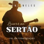 Download Louvor no Sertão (Fiel em Toda Estação)