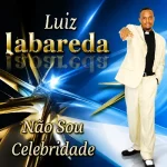 Download LUIZ LABAREDA CD NÃO SOU CELEBRIDADE