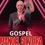 Download MANOEL SILVEIRA GOSPEL 2025
