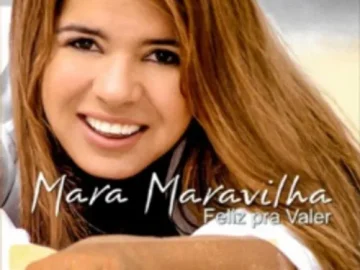 Download Mara Maravilha - Feliz pra Valer - 03