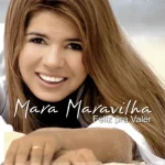 Baixe os CDs Gospel – Mara Maravilha - Feliz pra viver Download Mara Maravilha - Feliz pra viver