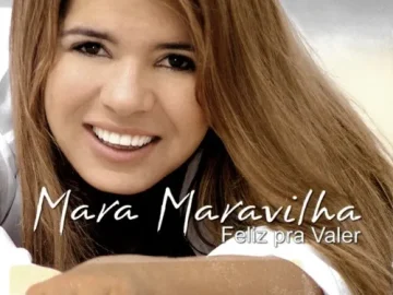 Download Mara Maravilha - Feliz pra viver