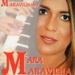 Download Mara Maravilha - Maravilhoso - 2000