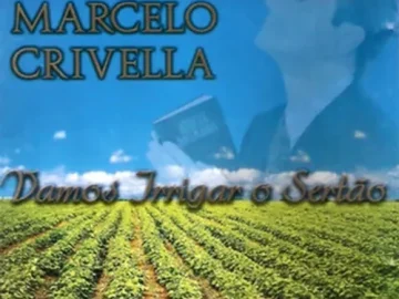 Download Marcelo Crivella - Vamos irrigar o Sertão