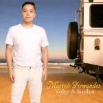Baixe os CDs Gospel – Marcelo Fernandes Volte A Sonhar Download Marcelo Fernandes Volte A Sonhar