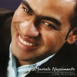 Download Marcelo Nascimento - Com Alegria