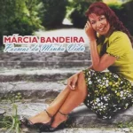 Baixe os CDs Gospel – Márcia Bandeira - Poemas da minha Vida Download Márcia Bandeira - Poemas da minha Vida