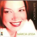 Download Márcia Lessa sua presença CD Cantando