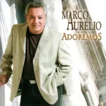 Download Marco Aurélio - Adoremos