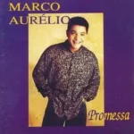 Download Marco Aurélio - Promessa