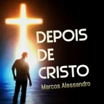 Download Marcos Alessandro - Depois de Cristo