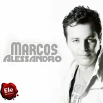 Download Marcos Alessandro - Ele me Amou