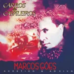 Download Marcos Góes - Carros e Cavaleiros