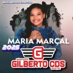 Baixe os CDs Gospel – MARIA MARÇAL 2025-GILBERTO CDS Download MARIA MARÇAL 2025-GILBERTO CDS