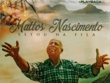 Download Mattos Nascimento - Estou na Fila - 2018