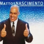Download Mattos Nascimento - Parece até um Sonho