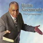 Download Mattos Nascimento - Você já Imaginou?