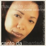 Download Maurizete Catarina - Canto da Liberdade