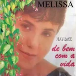 Download Melissa - De bem com a Vida - Playback