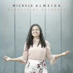 Download Michele Almeida - Cenário De Milagres