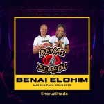 Download Ministério Benai Elohim em Encruzilhada 2025