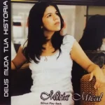 Download Míria Mical - Deus muda tua História