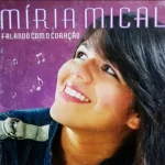 Download Míria Mical - Falando com o Coração