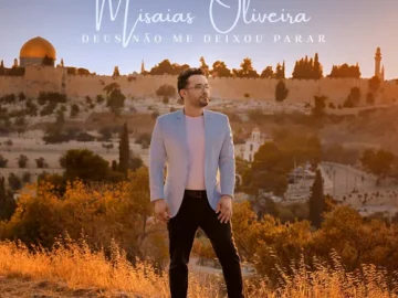 Download Misaias Oliveira - Deus Não Me Deixou Parar