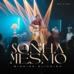 Download MISAIAS OLIVEIRA - SONHA MESMO (sem vinhetas - CD completo)