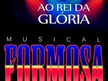 Download Musical Formosa - Ao rei da Glória