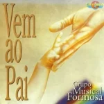 Download Musical Formosa - Vem ao Pai
