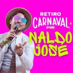 Download Naldo Jose Retiro de Carnaval