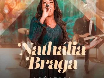Download Nathália Braga - Acústico (Vol. 1)