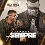 Download NILTINHO FORRO GOSPEL - #AdoreSempre - 1.0