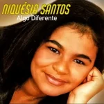 Download Niquésia Santos - Algo Diferente