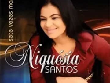Download Niquésia Santos - Sete vezes Mais