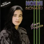 Download Noemi Nonato - Amor Perfeito