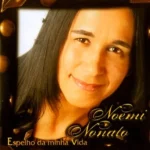 Download Noemi Nonato - Espelho da minha Vida